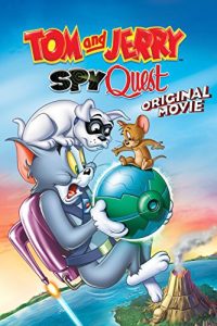 Tom and Jerry: Spy Quest (2015) Hindi Dubbed Full Movie Dual Audio {Hindi-English} Download 480p 720p 1080p