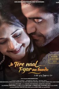 Je Tere Naal Pyar Na Hunda (2022) Punjabi HDRip Full Movie 480p 720p 1080p Filmyzilla