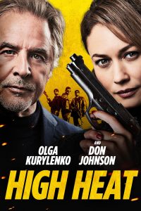 High Heat (2022) Dual Audio [Hindi + English] Blu-Ray Full Movie 480p 720p 1080p