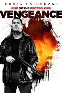 Rise of the Footsoldier: Vengeance (2023) BluRay {English With Subtitles} Full Movie 480p 720p 1080p