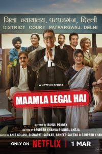 Maamla Legal Hai (2024) Season 1 Hindi Complete Netflix Original WEB Series 480p 720p 1080p