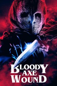 Bloody Axe Wound (2024) WEB-DL {English With Subtitles} Full Movie 480p 720p 1080p